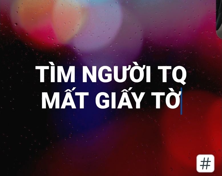 TÌM NGƯỜI TQ MẤT GIẤY TỜ